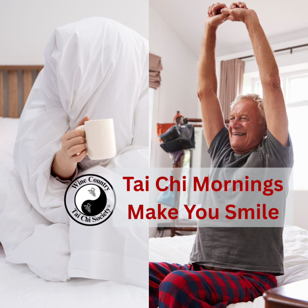 two pictures, one with a person's head covered with a blanket holding a cup of coffee and one with a middle aged man stretching on the side of the bed - banner says Tai Chi Makes You Smile and the Wine Country Tai Chi Logo